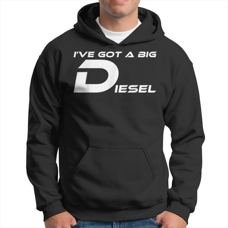 I've Got A Big Diesel Humor 4X4 Hoodie