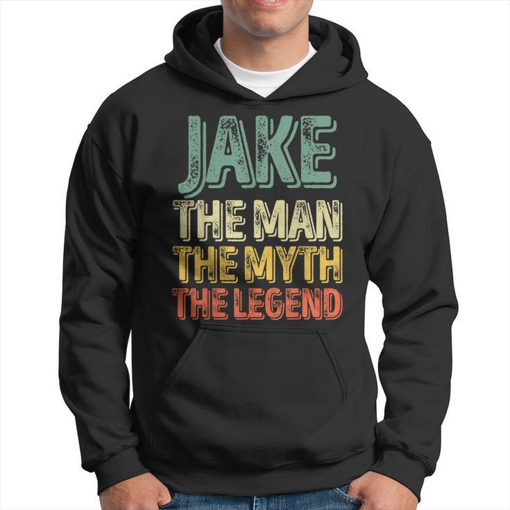 Jake The Man The Myth The Legend First Name Jake Hoodie