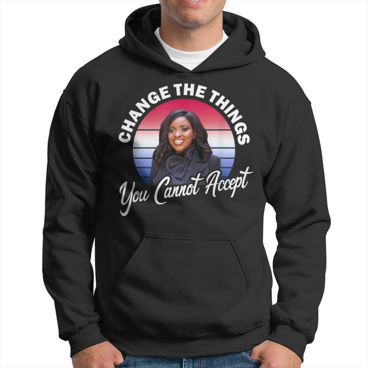Jasmine Crockett Change The Things You Cannot Accept Hoodie