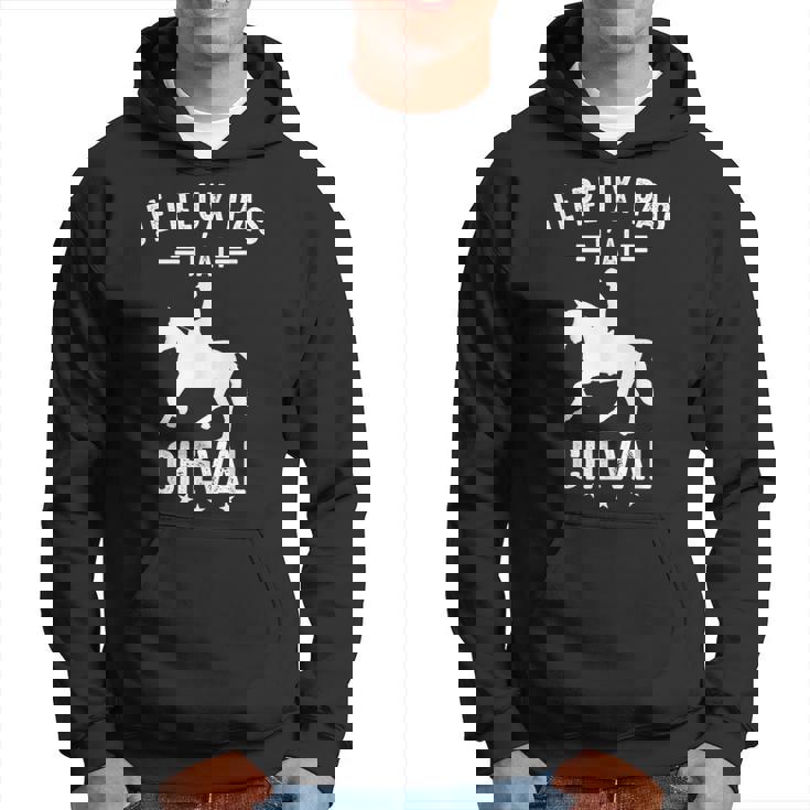 Cheval Humour Équitation Chevaux Je Peux Pas J'ai Cheval Sweat