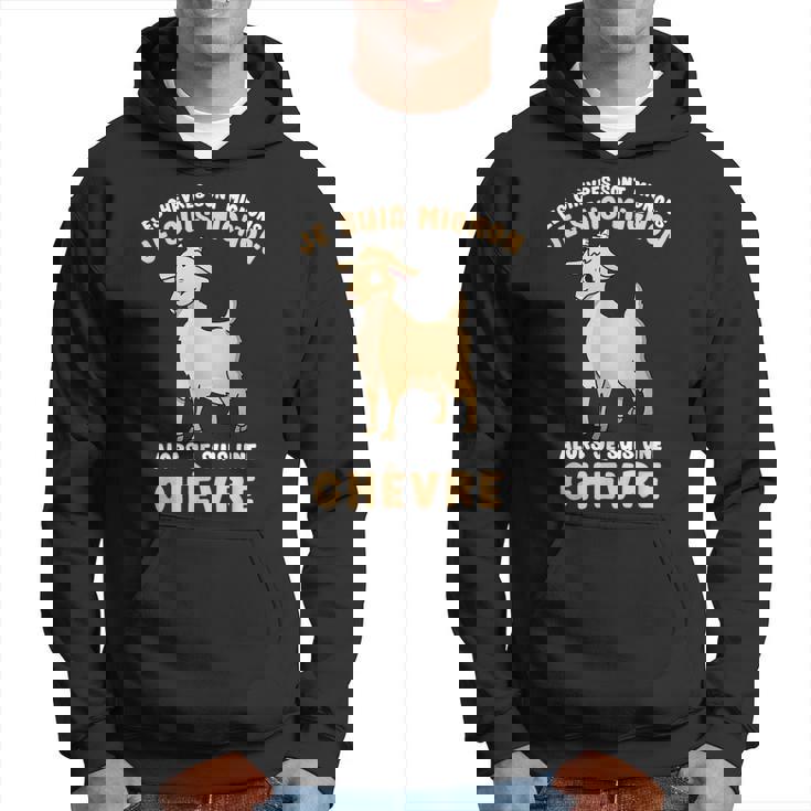 Je Suis Mignon Je Suis Une Chèvre Sweat à capuche