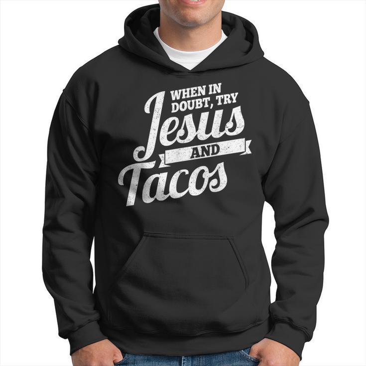 Jesus And Tacos  Cinco De Mayo Taco Hoodie