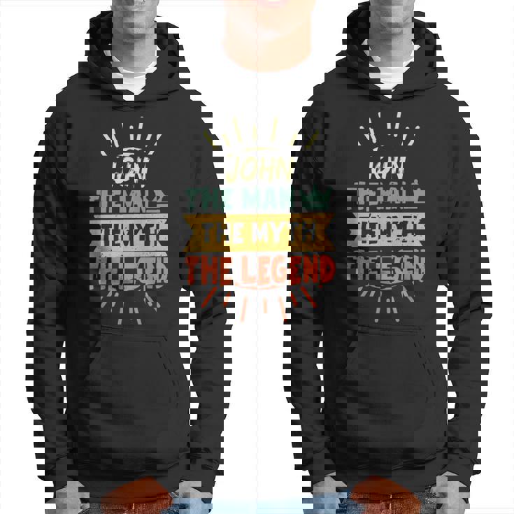 John The Man The Myth The Legend Custom Name Hoodie