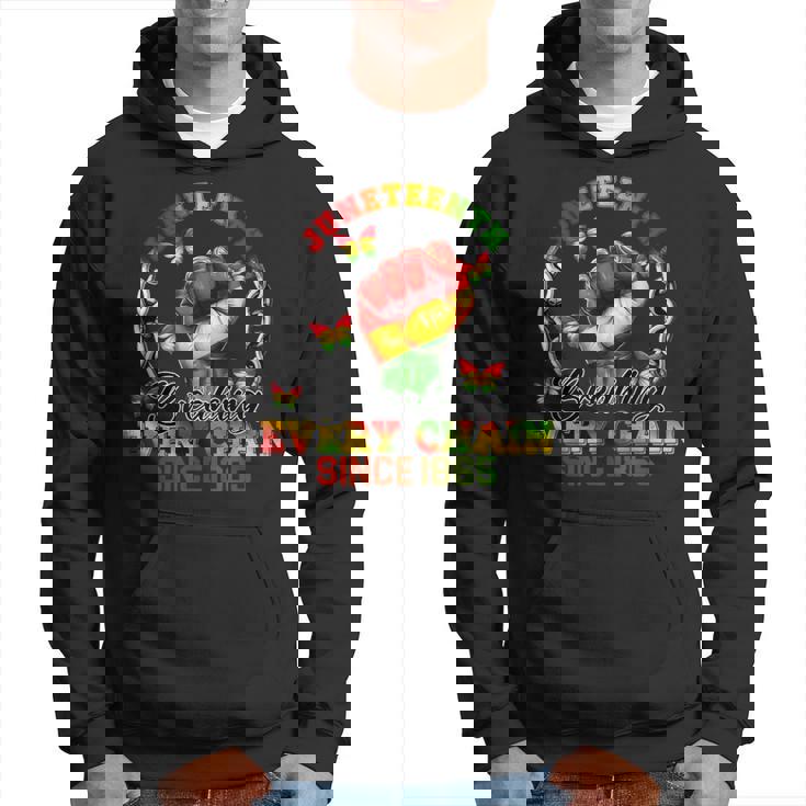 Junenth Breaking Every Chain Since 1865 Independence Day Hoodie