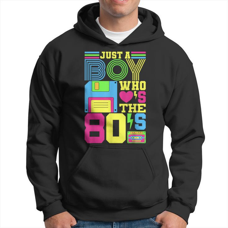 Just A Boy Who Loves The 80'S Party 80S Outfit 1980S Costume Hoodie