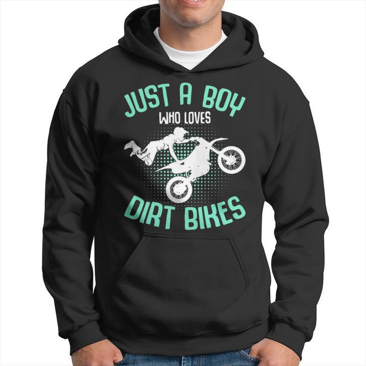 Just A Boy Who Loves Dirt Bikes Motocross Enduro Dirt Biking Hoodie