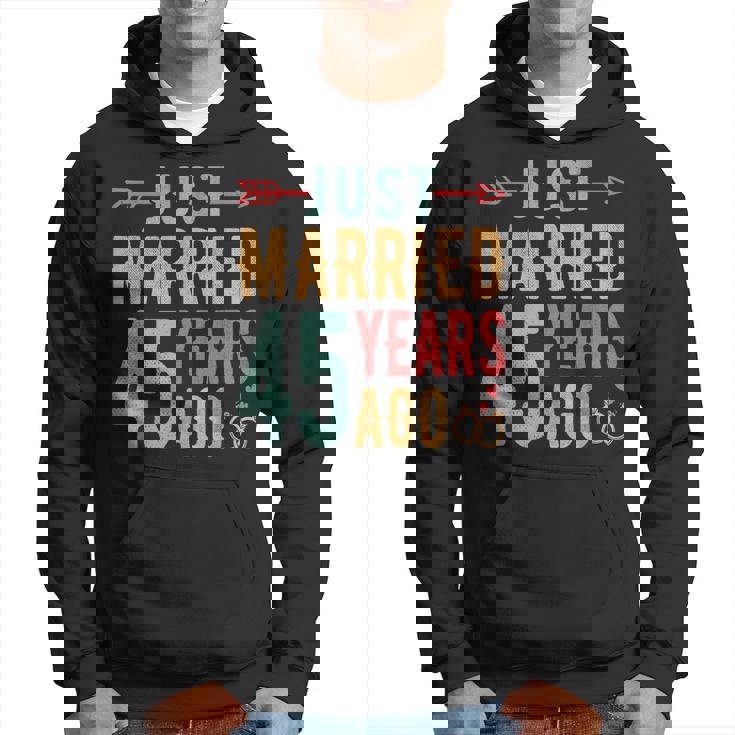Just Married 45 Years Ago 45Th Wedding Anniversary Couple Hoodie