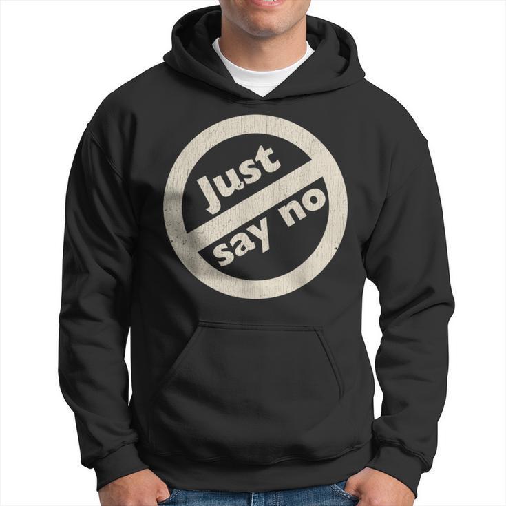 Just Say No 1980'S Vintage Anti Drug Just Say No Anti Drug Hoodie