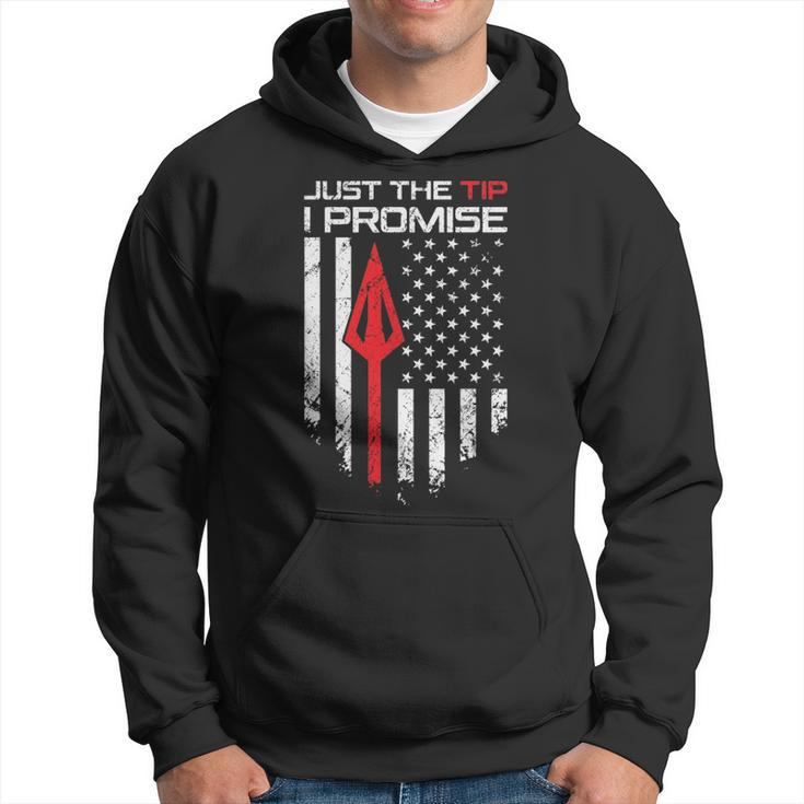 Just The Tip I Promise Archery Bow Hunter Hoodie