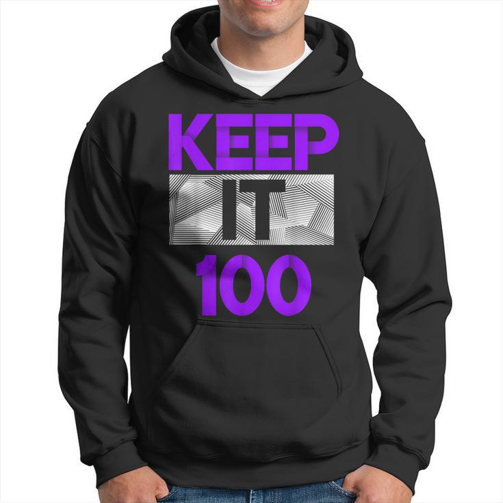 Keep It 100 Purple Color Graphic Hoodie