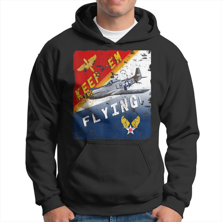 Keep 'Em Flying P-51 Mustang Ww2 Poster Pilot Hoodie