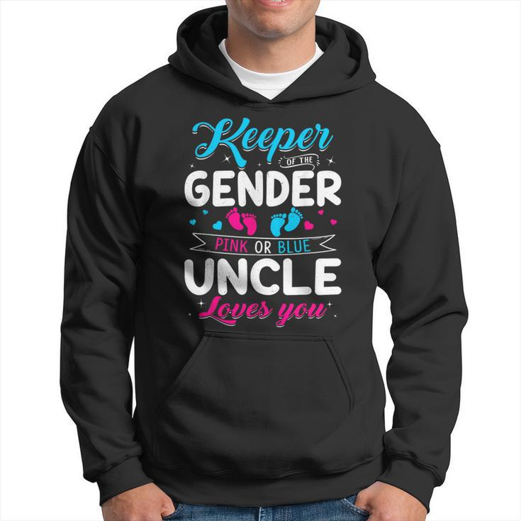 Keeper Of The Gender Uncle Loves You Baby Announcement Hoodie