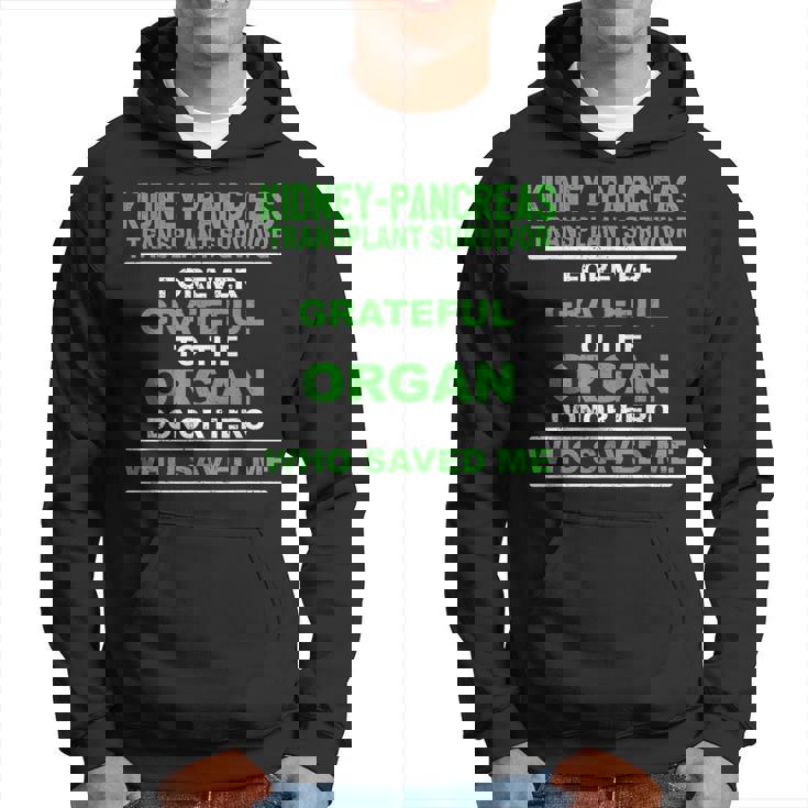 Kidney Pancreas Transplant Survivor Forever Grateful Hoodie