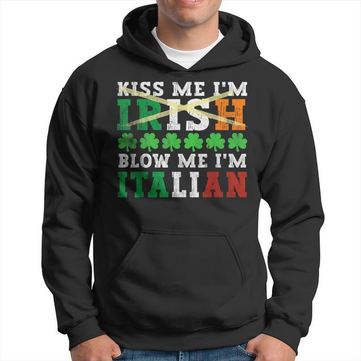 Kiss Me I'm Irish Blow Me I'm Italian St Patrick's Day Adult Hoodie