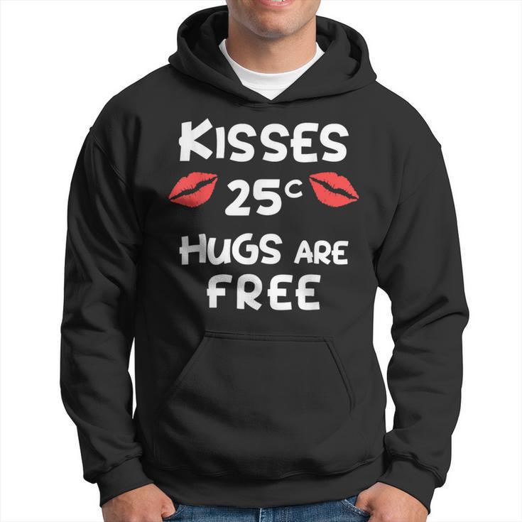 Kisses 25 Cents Hugs Are Free Cute Valentines Day Hoodie