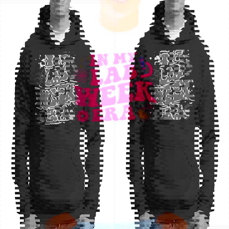 In My Lab Week Era Laboratory Scientist Blood Bank Lab Week Hoodie