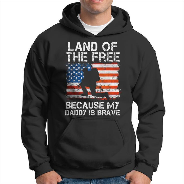 Land Of The Free Because My Daddy Is Brave Military Child Hoodie