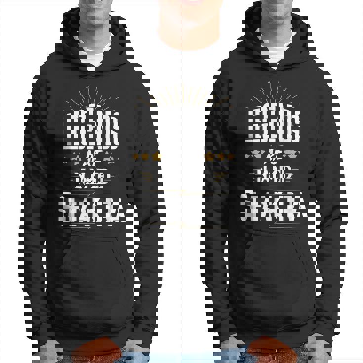 Legends Are Named Shakira Hoodie