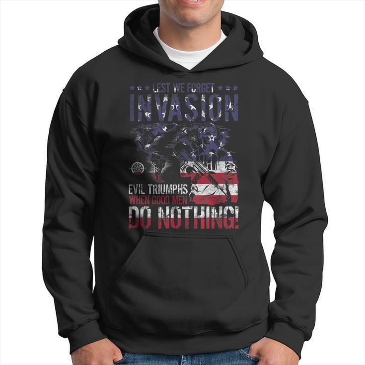 Lest We Forget Evil Triumphs When Good Do Nothing Hoodie