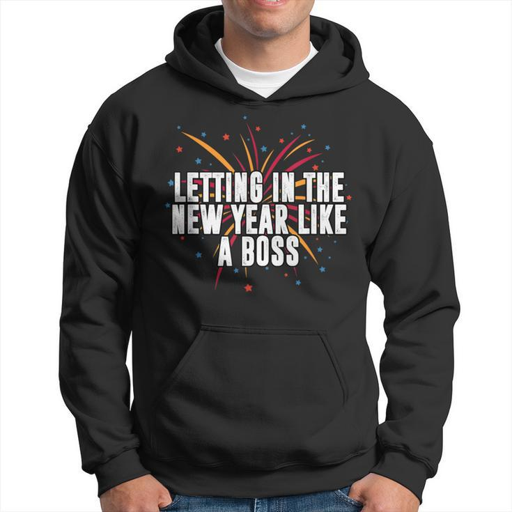 Letting In New Year Like A Boss Positive Quotes Hoodie