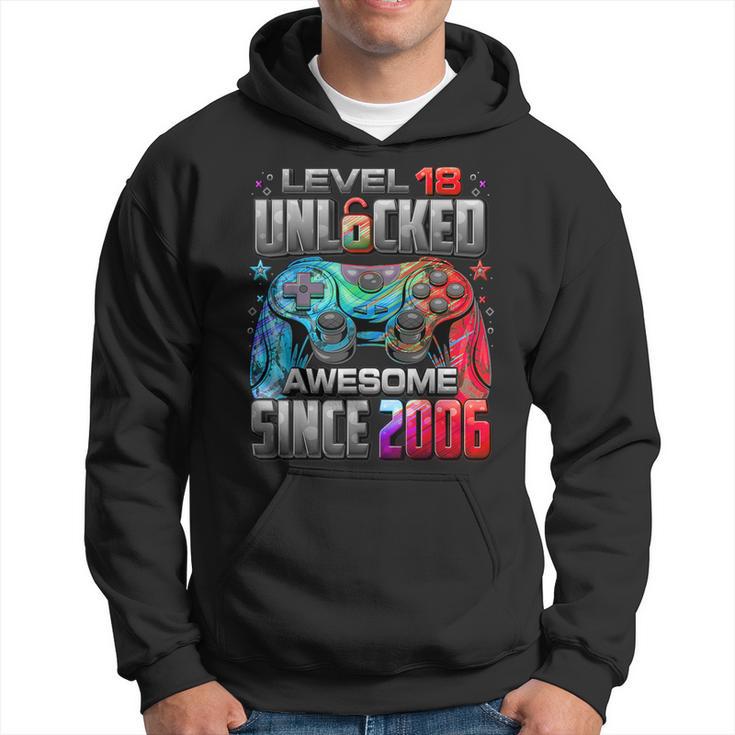 Level 18 Unlocked Awesome Since 2006 18Th Birthday Gaming Hoodie