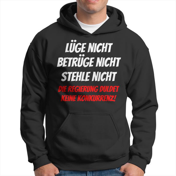 Lie Nicht Betrüge Nicht Stehle Nicht Politik Lie Nicht Betrüge Nicht Stol Kapuzenpullover