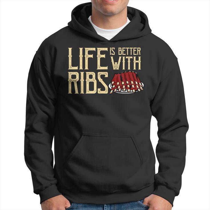 Life Is Better With Ribs Foodie Bbq Baby Back Ribs Hoodie