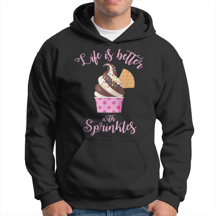 Life Is Better With Sprinkles Ice Cream Hoodie