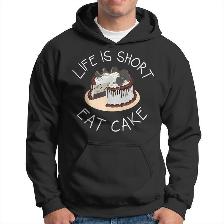 Life Is Short Eat Cake Yolo No Regrets Hoodie