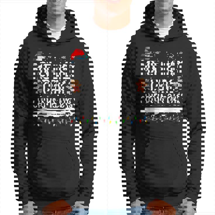 Most Likely To Bake Christmas Cookies Family Matching Hoodie