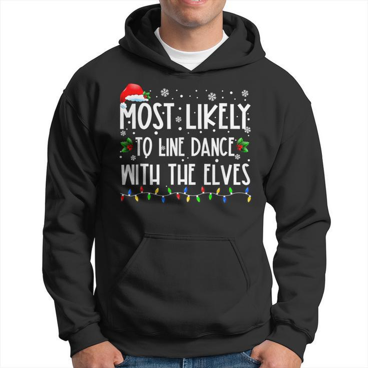 Most Likely To Line Dance With Elves Christmas Dancing Elf Hoodie