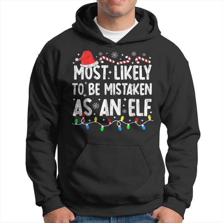 Most Likely To Be Mistaken As An Elf Family Christmas Hoodie