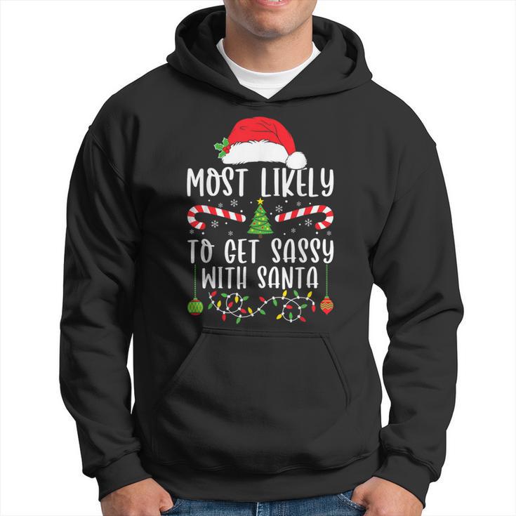 Most Likely To Get Sassy With Santa Christmas Matching Hoodie