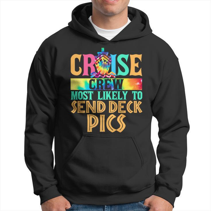 Most Likely To Send Deck Pics Matching Family Cruise Hoodie