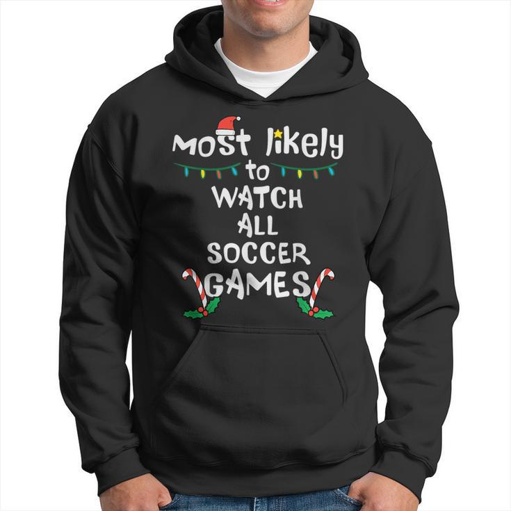 Most Likely Watch Soccer Christmas Xmas Family Matching Boys Hoodie