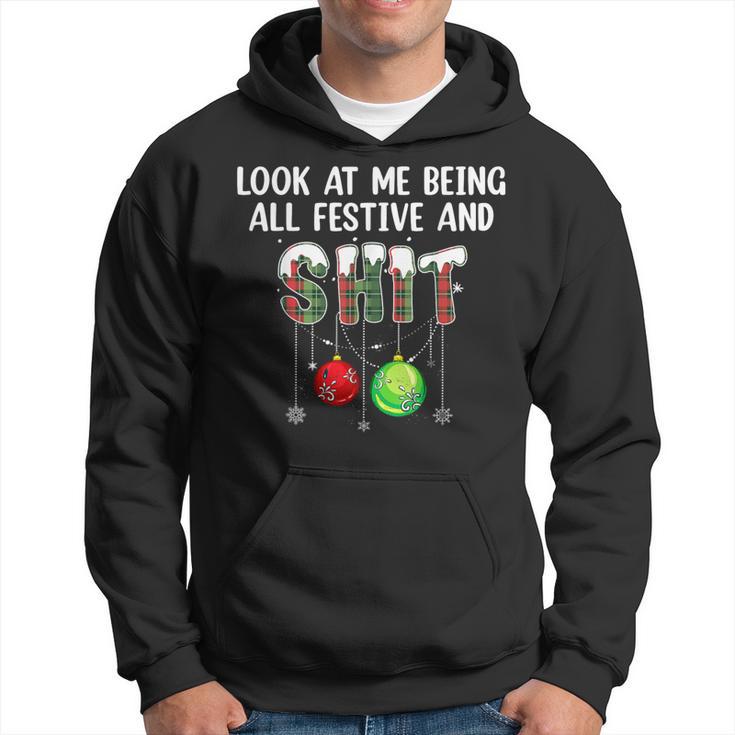 Look At Me Being All Festive Christmas Humor Hoodie