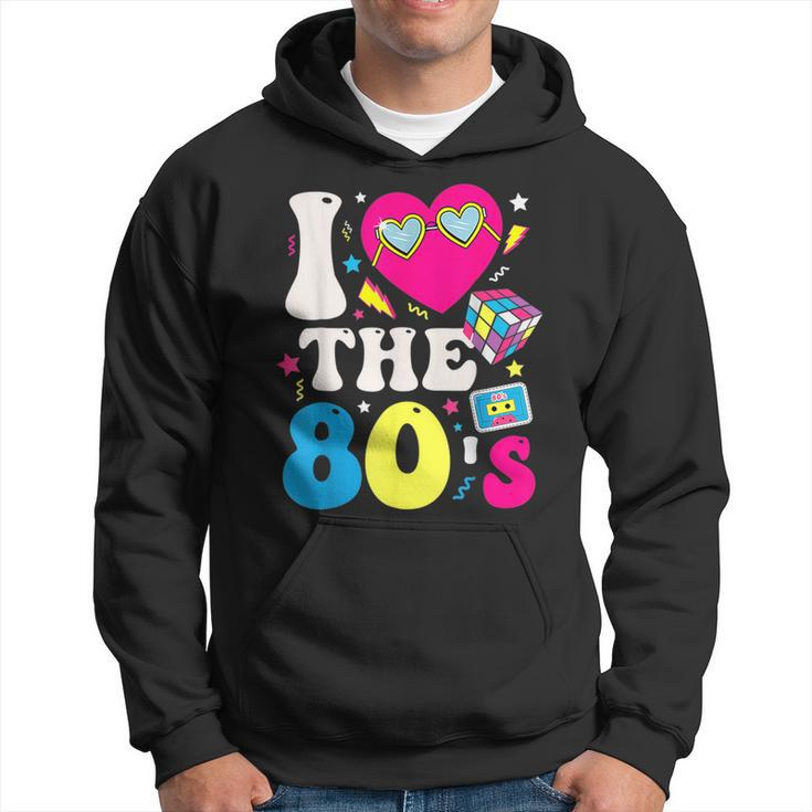 I Love The 80S Vintage Retro 80'S 1980S Eighties Party Hoodie
