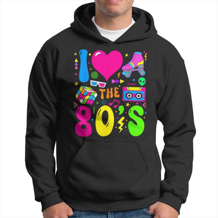 I Love The 80'S Party 1980S Themed Costume 80S Theme Outfit Hoodie