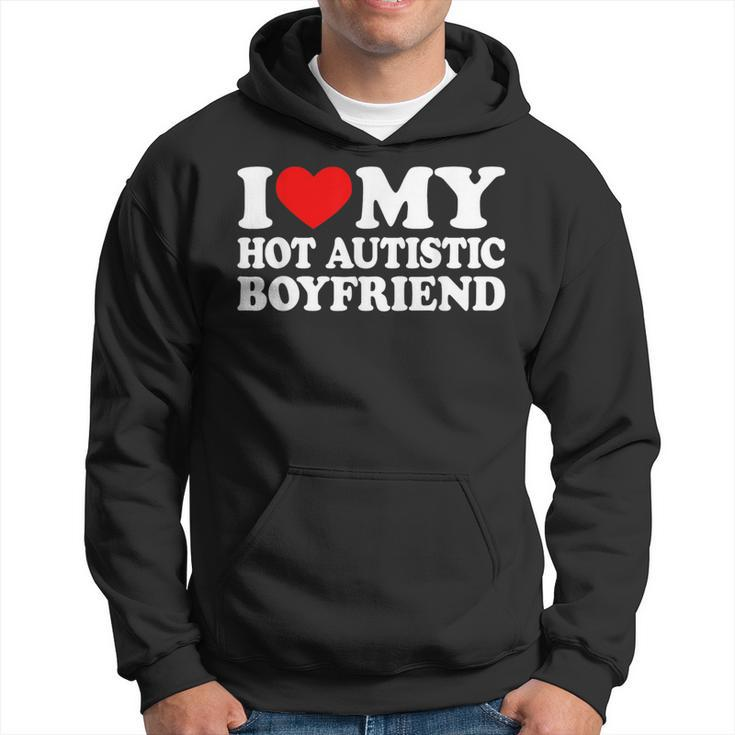 I Love My Hot Autistic Boyfriend I Heart My Bf With Autism Hoodie