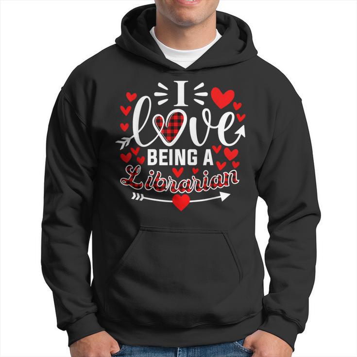 I Love Being A Librarian Heart Valentine's Day Hoodie