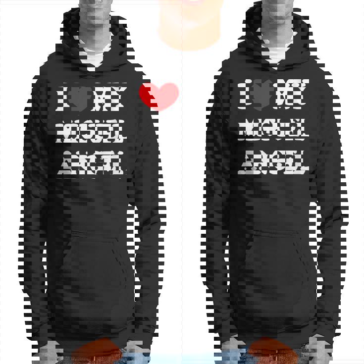 I Love My Miguel-Angel Amo A Mi Miguel-Angel Cuello Sudadera
