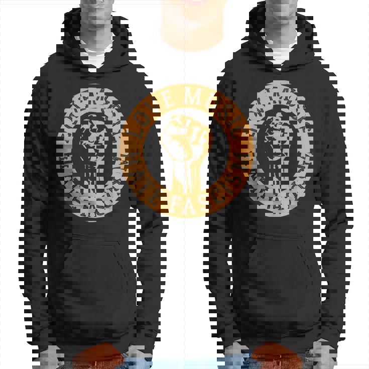 Love Music Hate Fascism I Contre Droite Contre Nazis Sweat à capuche