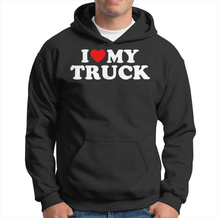 I Love My Truck With Heart Hoodie
