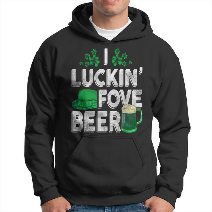 I Luckin' Fove Beer St Patty's Day Love Drink Party Hoodie