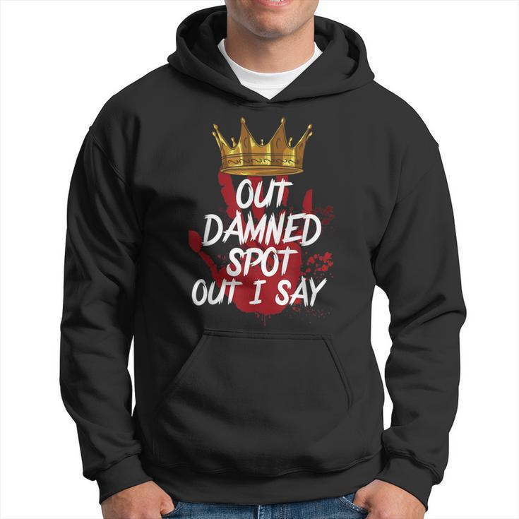 Macbeth Out Damned Spot Shakespeare Theater Hoodie