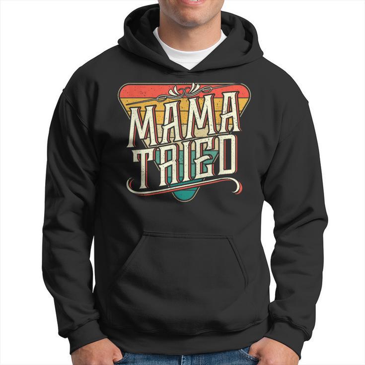 Mama Tried Vintage Country Music Outlaw Hoodie