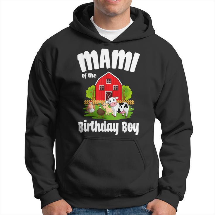 Mami Of The Birthday Boy Farm Animal Bday Party Celebration Hoodie