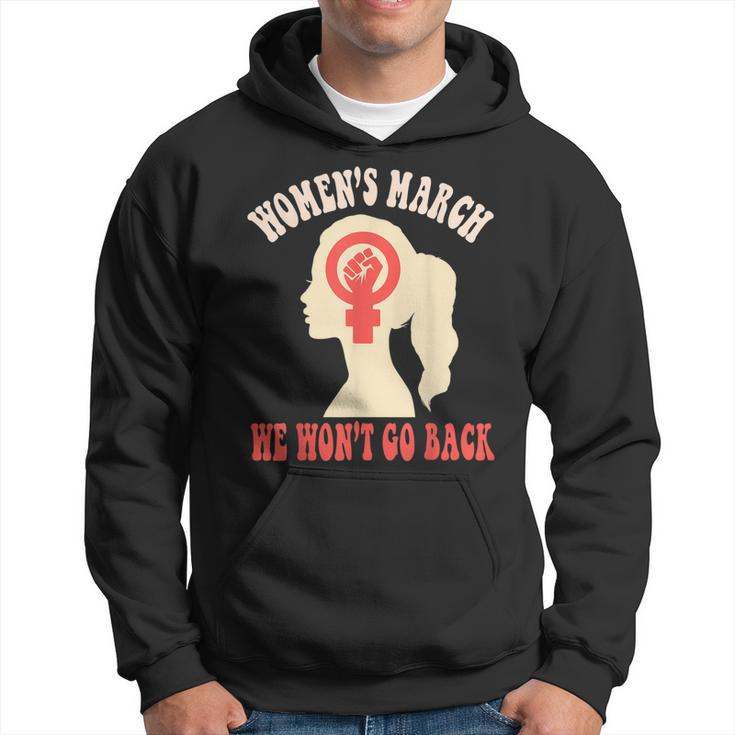 March We Won't Go Back Women's March October 8 2022 Hoodie