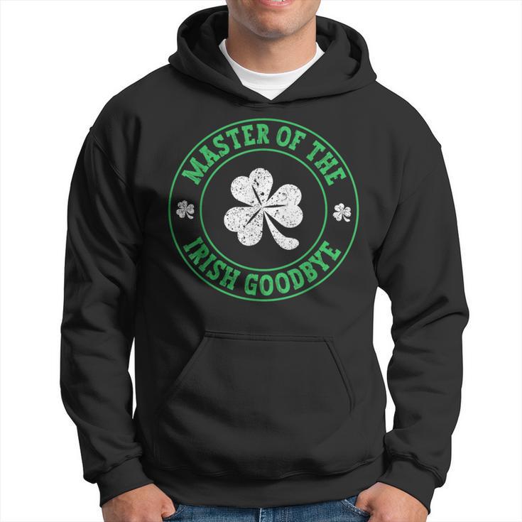 Master Of The Irish Goodbye St Patrick's Day Hoodie