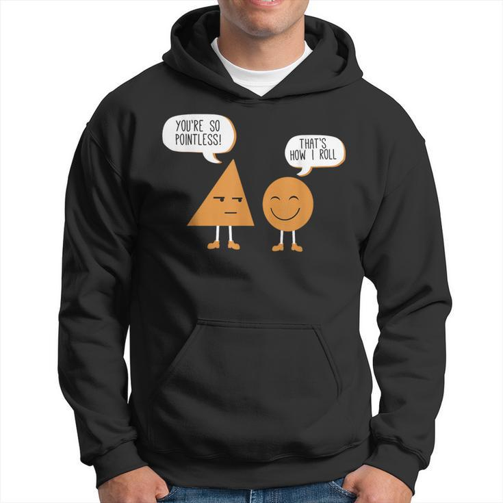 Math Graphic Figures And Shapes You're So Pointless Hoodie